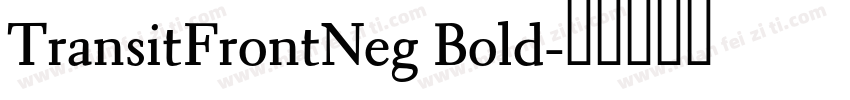 TransitFrontNeg Bold字体转换